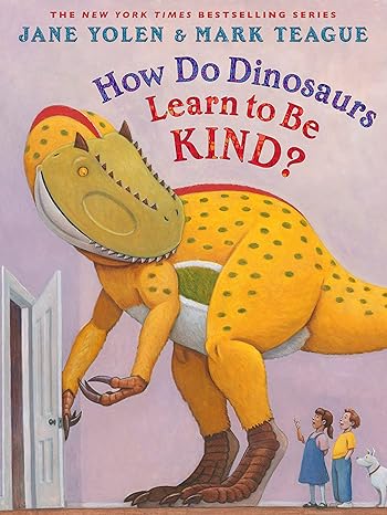 How Do Dinosaurs Learn To Be Kind